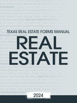 cover image of Texas real estate forms manual. 2024.